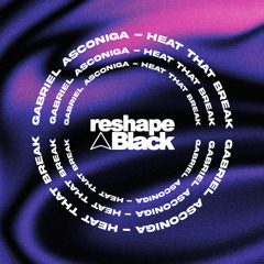 Gabriel Asconiga -  Heat That Break (Original Mix)