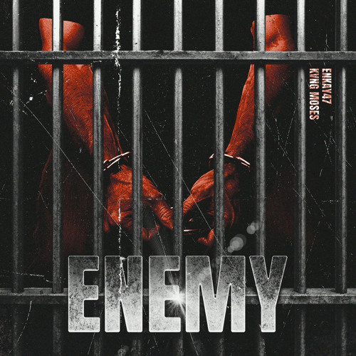 ENEMY w/ Kvng Moses