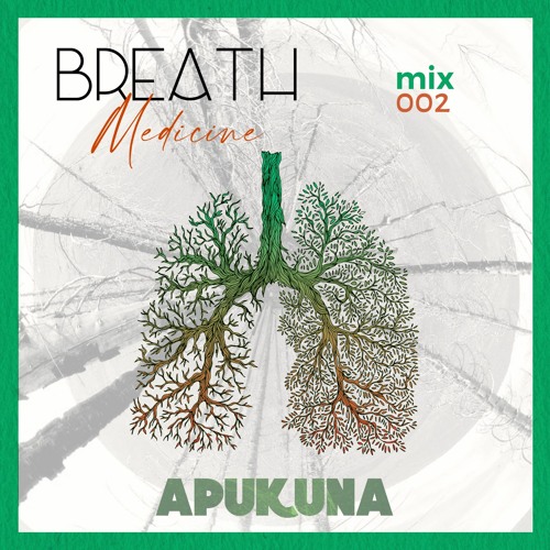 APUKUNA - Breath Medicine 002