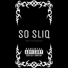 So sliq (with. Sliq)