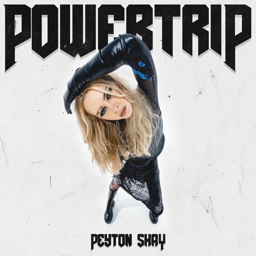Peyton Shay - PowerTrip