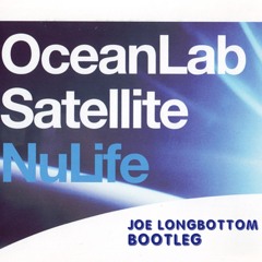 OceanLab - Satellite (Joe Longbottom Bootleg)***FREE DOWNLOAD***