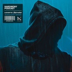 HARDMONY PODCAST EPISODE 25