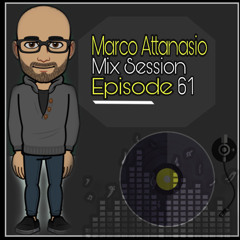 Marco Attanasio Mix Session Episode 61 Deep House