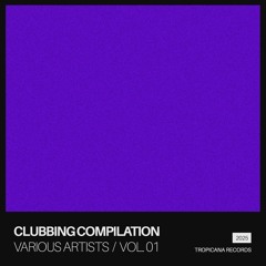 CLUBBING VOL. 1 — LATAM HOUSE CUTS