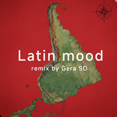 LATIN MOOD (dto6 remix) - Gera sd