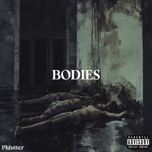 BODIES - Phlutter (Prod. Helshi, TEENX, Phlutter)