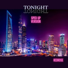 Tonight (Sped Up Version)