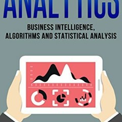 ( bYL ) Analytics: Business Intelligence, Algorithms and Statistical Analysis by  Todd J. Blatt ( 6w