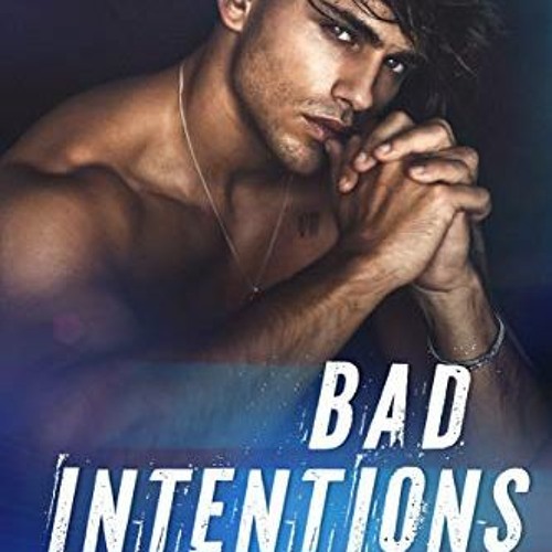 VIEW [KINDLE PDF EBOOK EPUB] Bad Intentions (Intentions Duet Book 1) by  Ella Frank 🗃️