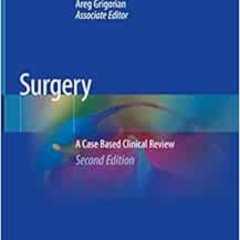 [ACCESS] EPUB ☑️ Surgery: A Case Based Clinical Review by Christian de Virgilio,Areg