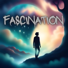 fascination