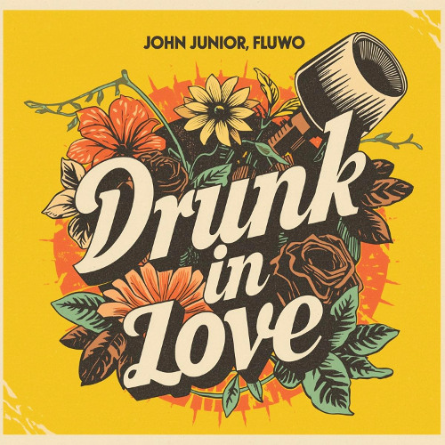 Stream John Junior , Fluwo - Drunk In Love by Crossworlder Music