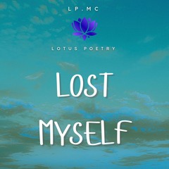 LOST MYSELF