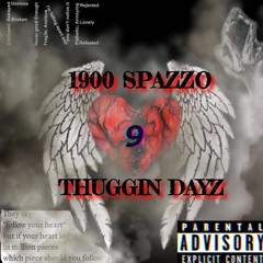1900 SPAZZO - Thuggin Dayz (offical Audio)