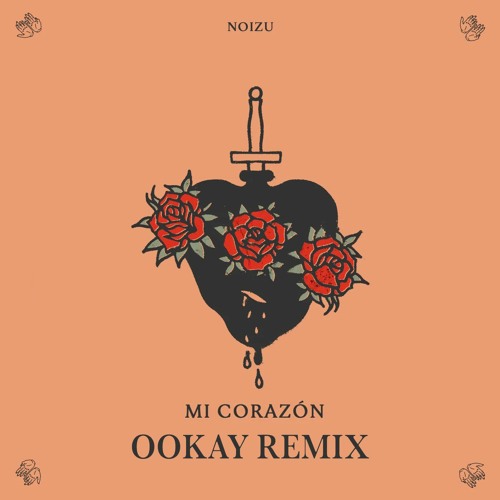 Noizu - Mi Corazón (Ookay Remix) [Free Download]