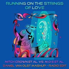 Running On The Strings Of Love (Daniel Van Olst Mashup - Radio Edit) - free DL
