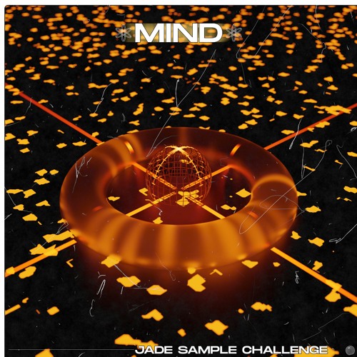 Mind | [JADE. SAMPLE CHALLENGE]