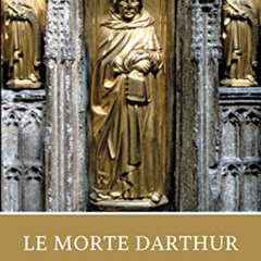 Access EPUB 📪 Le Morte Darthur: A Norton Critical Edition (Norton Critical Editions)