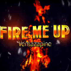 Fire me up!