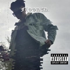 ✩ A.K ✩ - FLOODED. (Prod. 4L)