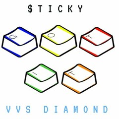 GOT IT VVS DIAMOND X $TICKY