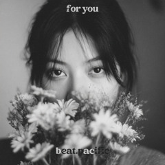 [PREV] beat.pacific / For You [Twin Pines Unlimited]