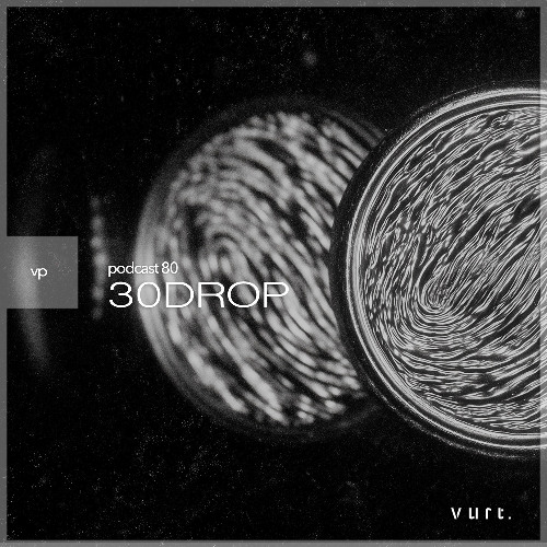 vurt podcast 80 - 30drop