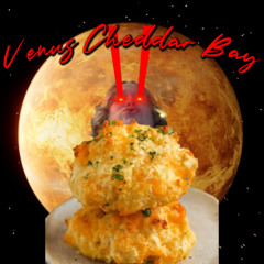 Venus Cheddar Bay