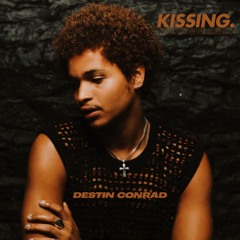 Destin Conrad - kissing. [Tokyo Ave remix]
