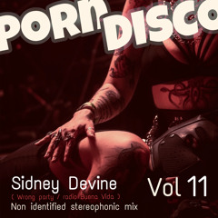 Porn Disco Vol 11 - Sidney Devine