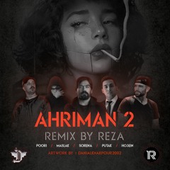 Ahriman 2 ( Amiirxx & Reza )