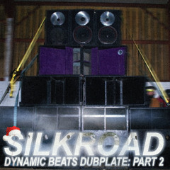 DUBPLATE PART 2 BY SILKROAD