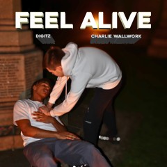 FEEL ALIVE (ft. Charlie Wallwork)