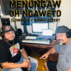 MENUNGAW OH NGAWOTO  ZLOWROCK FT. CHRIS ALBERT