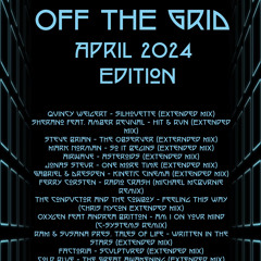 Off The Grid April 2024 Edition