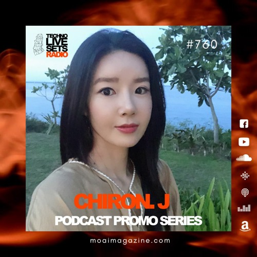 🟠🟠🟠 MOAI Techno Live Sets Radio | Podcast 760 | Chiron.J | Korea