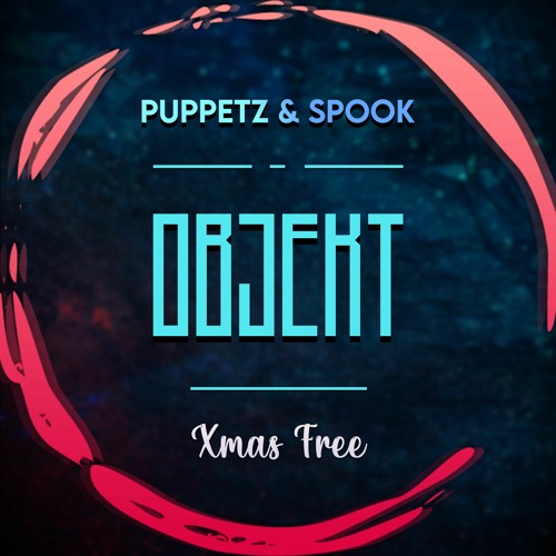 PUPPETZ & SPOOK - OBJEKT - XMAS FREE