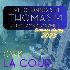 Thomas M - Electronic Carmes 2 (Live @ CAVE Electronic Carmes - Summer Closing 2023)