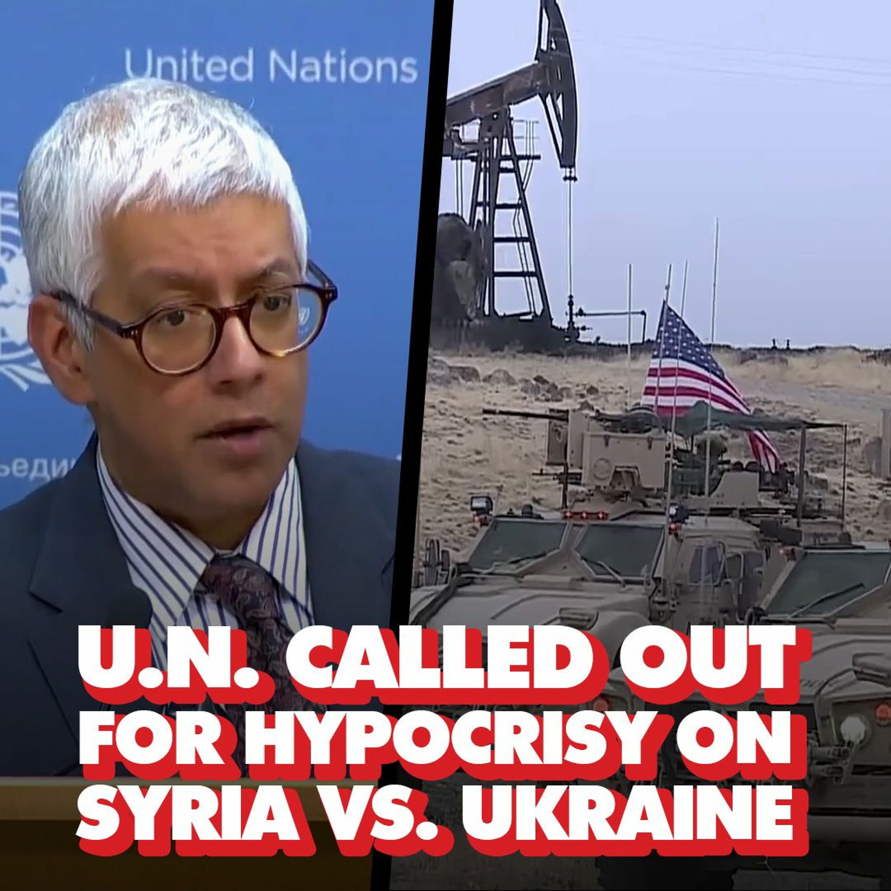 UN lies about US military occupation of Syria, reporter calls out Ukraine hypocrisy