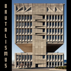 Brutalismus
