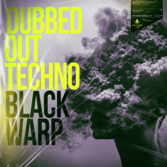 Black Octopus Sound - Dubbed Out Techno