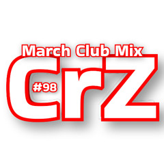 Crazy Dj #98 - March Club Mix 2026