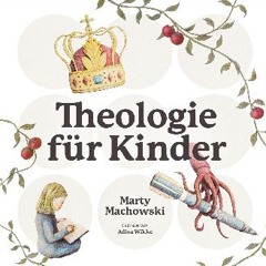 [PDF READ ONLINE] 📚 Theologie für Kinder [PDF]