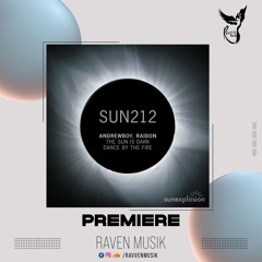 PREMIERE: Andrewboy, RAIDON - The Sun Is Dark [Sunexplosion]