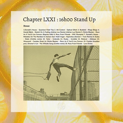 Chapter LXXI : 16h00 Stand Up
