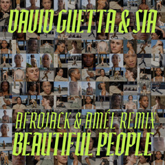 Beautiful People (AFROJACK & Amél Extended Remix)