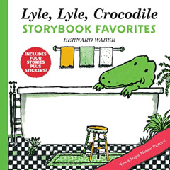 ACCESS PDF 🖌️ Lyle, Lyle, Crocodile Storybook Favorites: 4 Complete Books Plus Stick