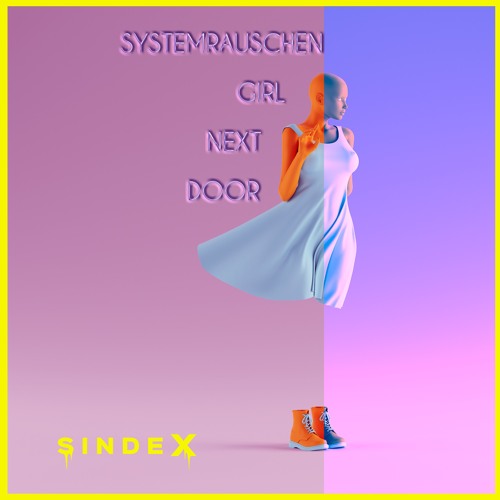 systemrauschen - Girl Next Door [SINDEX Charity]