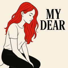 My Dear